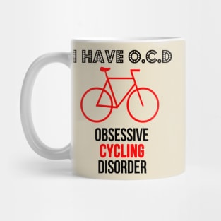 O.C.D. Obsessive Cycling Disorder Funny Cyclist Bike Design Mug